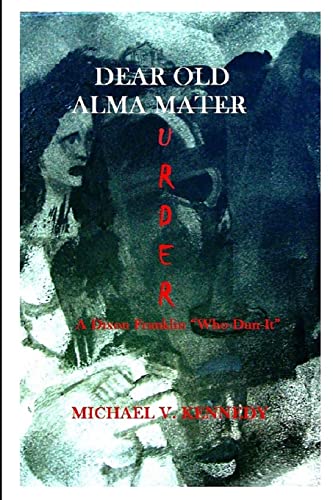 Beispielbild fr Dear Old Alma Murder: A Dixon Franklin "Who-Dun-It" (Dixon Franklin Who-Dun-Its) zum Verkauf von Irish Booksellers