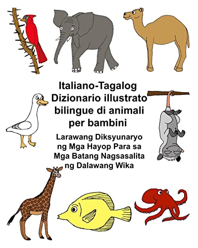 9781720923640: Italiano-Tagalog Dizionario illustrato bilingue di animali per bambini (FreeBilingualBooks.com)