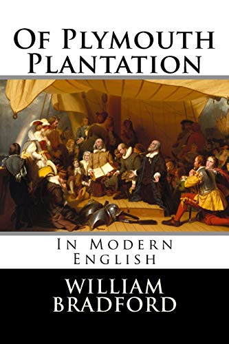 9781720937562: Of Plymouth Plantation: In Modern English