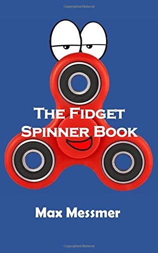 Stock image for The Fidget Spinner Book for sale by Revaluation Books