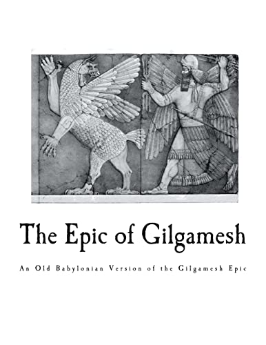 Stock image for The Epic of Gilgamesh: An Old Babylonian Version of the Gilgamesh Epic for sale by THE SAINT BOOKSTORE