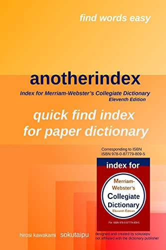 9781720971405: anotherindex: index for Merriam-Webster's Collegiate Dictionary Eleventh Edition: 4