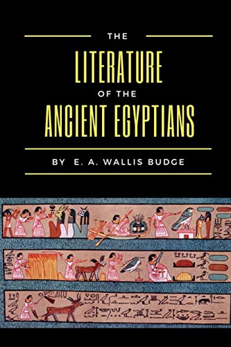 9781720981206: The Literature of the Ancient Egyptians