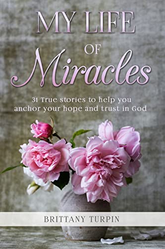 9781720996675: My Life Of Miracles