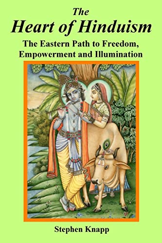 Stock image for The Heart of Hinduism: The Eastern Path to Freedom, Empowerment and Illumination for sale by PlumCircle