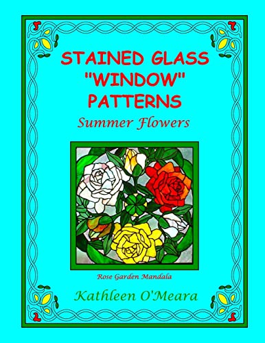 Imagen de archivo de Stained Glass "Window" Patterns: Summer Flowers a la venta por Lucky's Textbooks