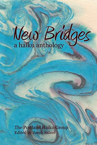 Stock image for New Bridges: a haiku anthology for sale by ThriftBooks-Atlanta