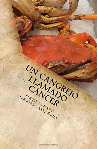 Beispielbild fr Un Cangrejo Llamado CANCER zum Verkauf von Revaluation Books