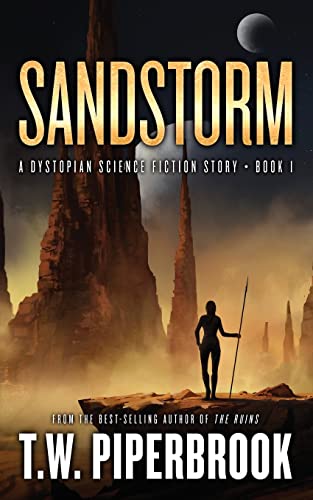 Stock image for Sandstorm: A Dystopian Science Fiction Story (The Sandstorm Series) for sale by Save With Sam