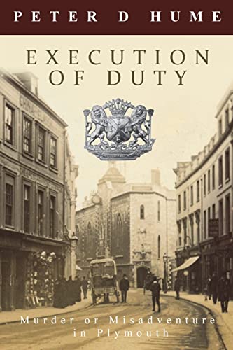 9781721063901: Execution of Duty: Murder or Misadventure in Plymouth