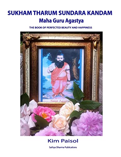 Stock image for Sukham Tharum Sundara Kandam of Maha Guru Agastya: The Book of Perfected Beauty and Happiness for sale by Save With Sam