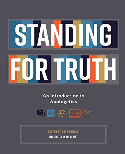 Stock image for Standing for Truth: An Introduction to Apologetics for sale by Save With Sam