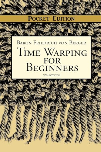 Imagen de archivo de Time Warping for Beginners a la venta por THE SAINT BOOKSTORE