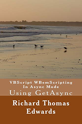 Stock image for VBScript WBemScripting In Async Mode: Using GetAsync for sale by Lucky's Textbooks