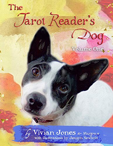 Beispielbild fr The Tarot Readers Dog: Color Edition (Volume 1) zum Verkauf von Seattle Goodwill