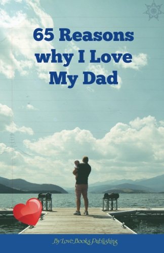 Stock image for 65 Reasons Why I Love My Dad
