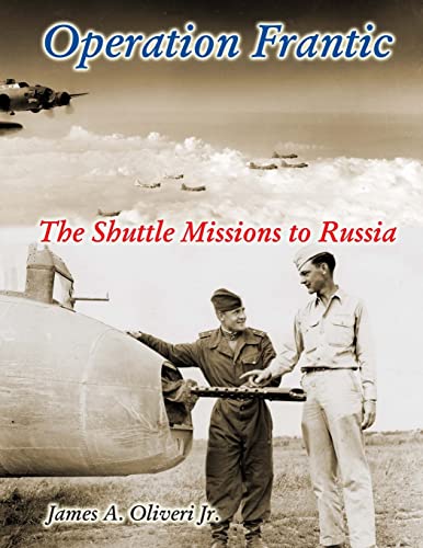 Imagen de archivo de Operation Frantic: The Shuttle Missions to Russia a la venta por Lucky's Textbooks
