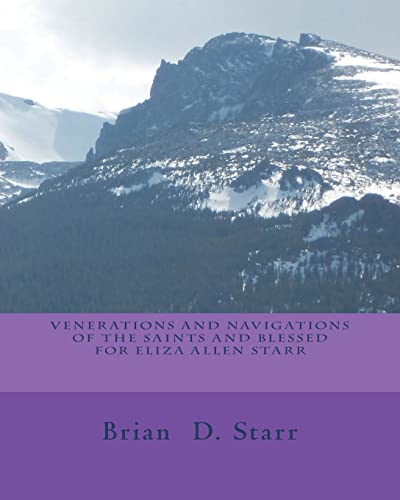 Stock image for Venerations and Navigations of the Saints and Blessed for Eliza Allen Starr for sale by Lucky's Textbooks