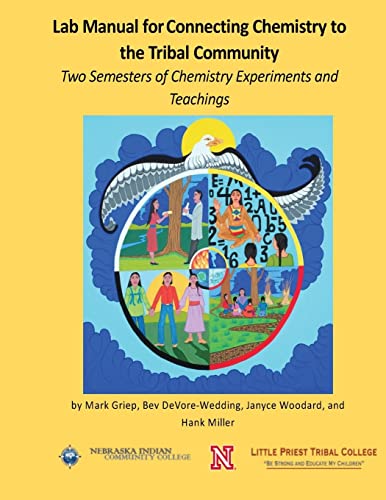 Stock image for Lab Manual for Connecting Chemistry to the Tribal Community: Two Semesters of Chemistry Experiments and Teachings for sale by Lucky's Textbooks