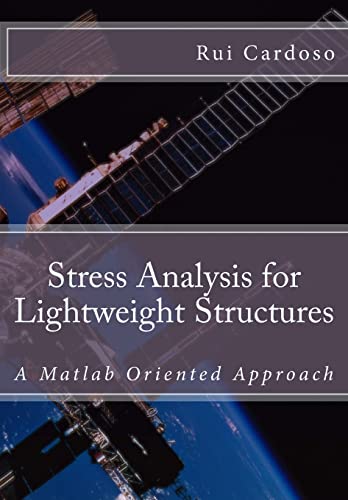 9781721133635: Stress Analysis for Lightweight Structures: A Matlab Oriented Approach