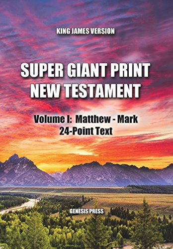 Stock image for Super Giant Print New Testament, Volume I: Matthew - Mark, 24-Point Text, KJV: One-Column Format for sale by ThriftBooks-Atlanta