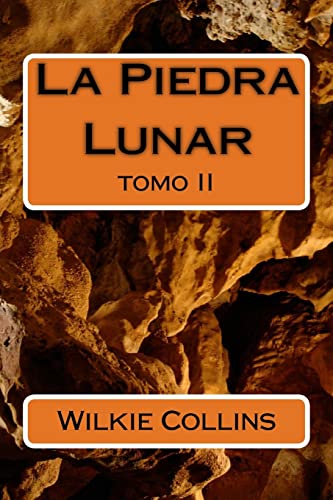 Imagen de archivo de La Piedra Lunar: tomo II (Spanish Edition) a la venta por Lucky's Textbooks