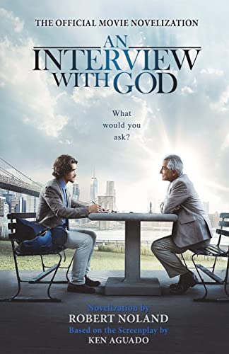 Stock image for An Interview with God: Official Movie Novelization for sale by SecondSale