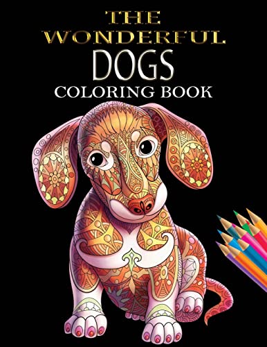 9781721209866: The Wonderful Dogs Coloring Book: Dogs Coloring Book for Adults & Dog Lover for Grown-Ups (Animal Coloring Books)
