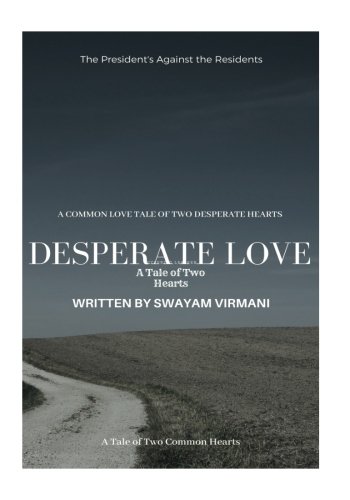 Beispielbild fr Desperate Love: A Tale of Two Hearts zum Verkauf von Revaluation Books