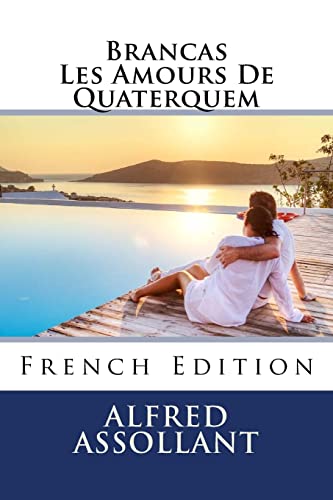 Imagen de archivo de Brancas Les Amours De Quaterquem (French Edition) a la venta por Lucky's Textbooks