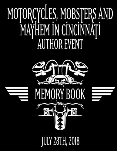 Beispielbild fr Motorcycles Mobsters Mayhem Signing Book zum Verkauf von Revaluation Books