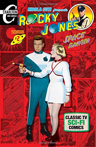 Stock image for Rocky Jones, Space Ranger Volume 2: Nicola Cuti presents Classic TV Sci-Fi Comics for sale by Revaluation Books