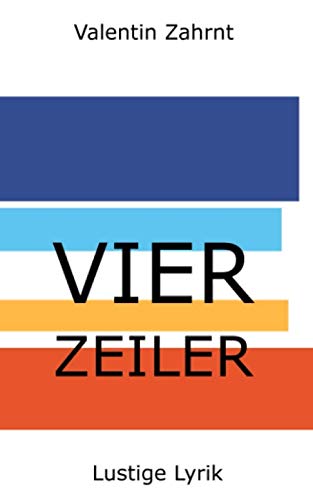 Stock image for Vierzeiler: Lustige Lyrik for sale by Schrmann und Kiewning GbR