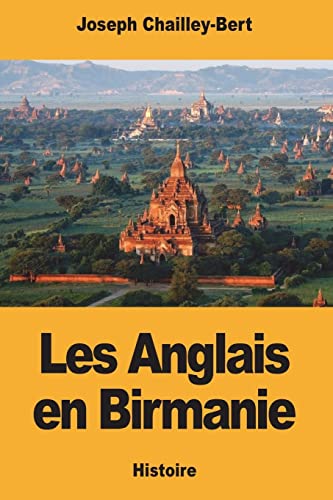 9781721270217: Les Anglais en Birmanie