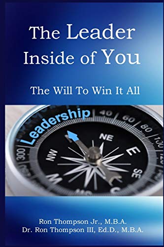 Stock image for The Leader Inside of you: The will to win it all! for sale by Big River Books