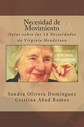 Stock image for Necesidad de Movimiento: Notas sobre las 14 Necesidades de Virginia Henderson (Spanish Edition) for sale by Lucky's Textbooks