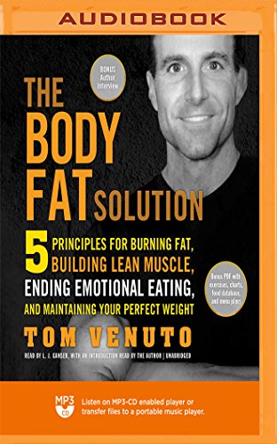 Stock image for The Body Fat Solution: Five Principles for Burning Fat, Building Lean Muscle, Ending Emotional Eating, and Maintaining Your Perfect Weight for sale by Revaluation Books
