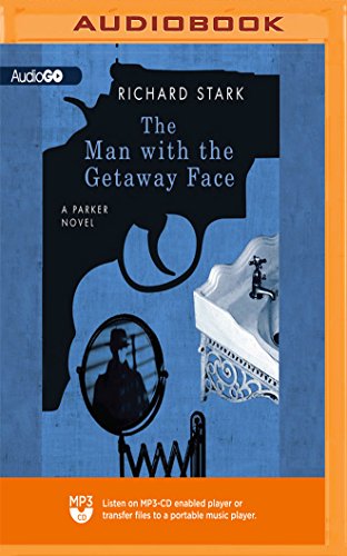 Stock image for The Man with the Getaway Face (The Parker Novels) for sale by Revaluation Books