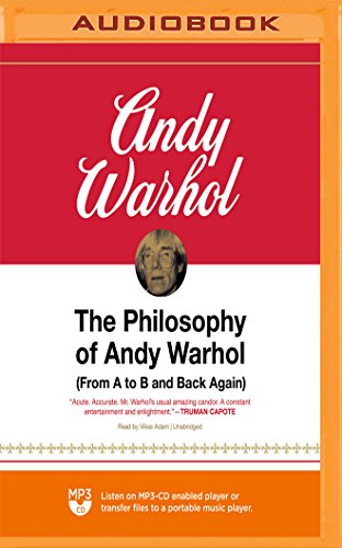 Beispielbild fr The Philosophy of Andy Warhol: (From A to B and Back Again) zum Verkauf von Revaluation Books
