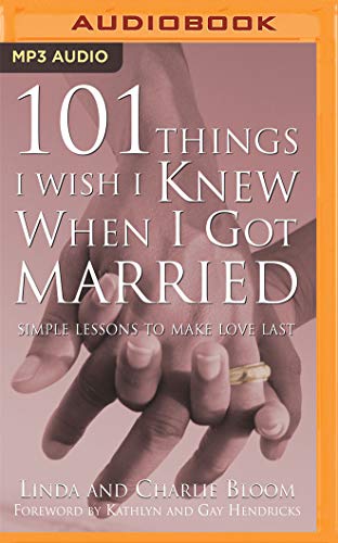 Stock image for 101 Things I Wish I Knew When I Got Married: Simple Lessons to Make Love Last for sale by Buchpark