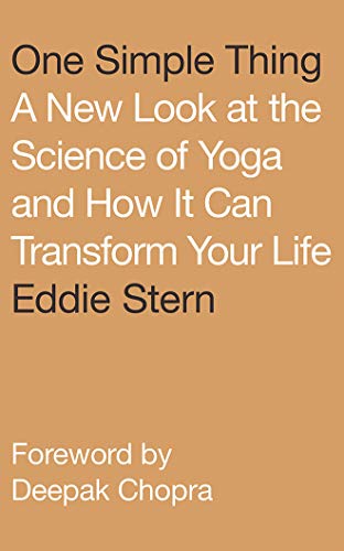 Imagen de archivo de One Simple Thing: A New Look at the Science of Yoga and How It Can Transform Your Life a la venta por Buchpark