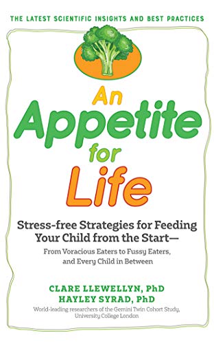 Stock image for An Appetite for Life: How to Feed Your Child from the Start for sale by Buchpark