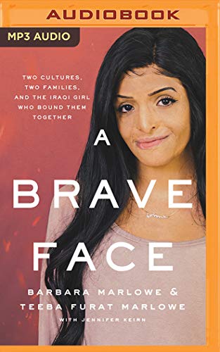 Beispielbild fr A Brave Face: Two Cultures, Two Families, and the Iraqi Girl Who Bound Them Together zum Verkauf von Buchpark