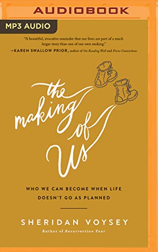 Beispielbild fr The Making of Us: Who We Can Become When Life Doesn't Go as Planned zum Verkauf von Buchpark