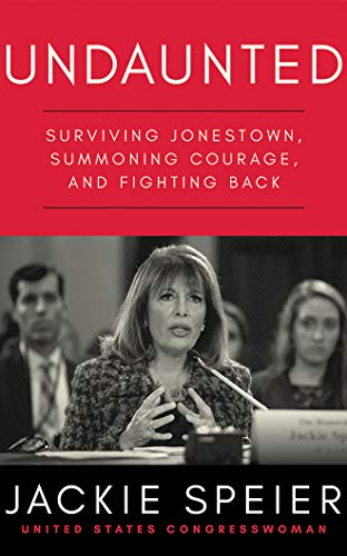 9781721354207: Undaunted: Surviving Jonestown, Summoning Courage, and Fighting Back