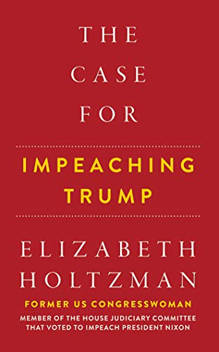 Beispielbild fr The Case for Impeaching Trump zum Verkauf von Buchpark