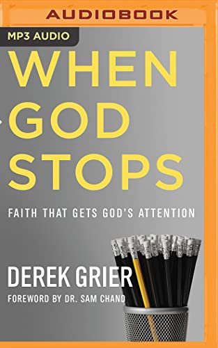 Beispielbild fr When God Stops: Faith That Gets God's Attention zum Verkauf von Buchpark