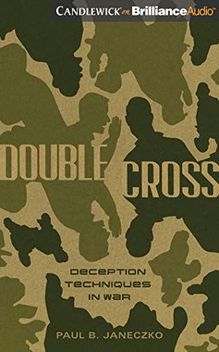Beispielbild fr Double Cross: Deception Techniques in War zum Verkauf von Buchpark