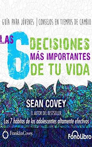 Beispielbild fr Las 6 Decisiones mas Importantes de tu Vida/ The 6 Most Important Decisions of Your Life zum Verkauf von Revaluation Books