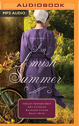 Beispielbild fr An Amish Summer: Four Stories zum Verkauf von Buchpark